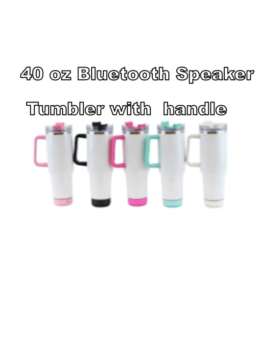 40 oz  Bluetooth  speaker Tumblers with handle